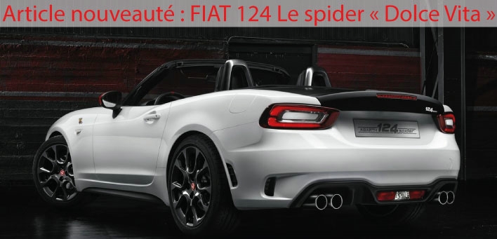 Fiat 124 : Le spider  Dolce Vita 