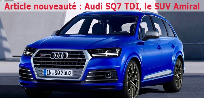 Audi SQ7 TDI, le SUV Amiral